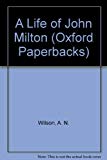 Book The Life of John Milton (Oxford Lives) free