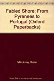 Book Fabled Shore: From the Pyrenées to Portugal (Oxford Paperbacks) free