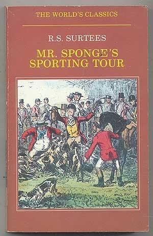 Book Mr. Sponge's Sporting Tour (The World's Classics) free