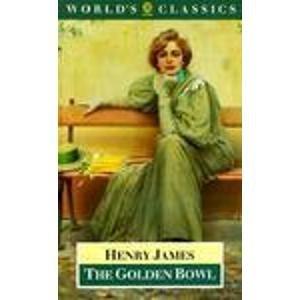 Book The Golden Bowl (The World's Classics) free