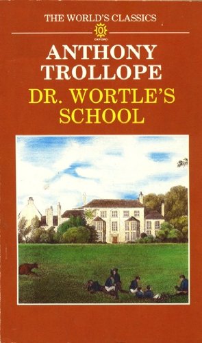 Book Dr. Wortle's School (The World's Classics) free