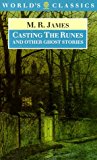 Book Casting the Runes and Other Ghost Stories (The World's Classics) free
