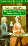 Book The Adventures of David Simple: Containing an Account of His Travels Through the Cities of London and Westminster in the Search of a Real Friend (The World's Classics) free