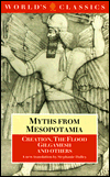 Book Myths from Mesopotamia: Creation, the Flood, Gilgamesh, and Others (World's Classics) free