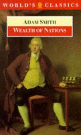 Book An Inquiry into the Nature and Causes of the Wealth of Nations: A Selected Edition (OXFORD WORLD'S CLASSICS) free