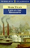 Book Life on the Mississippi (The World's Classics) free