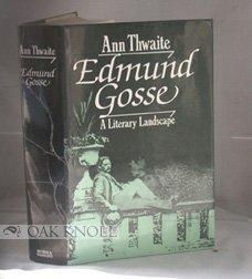 Book Edmund Gosse: A Literary Landscape, 1849-1928 free