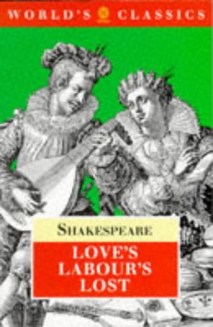 Book Love's Labour's Lost (The World's Classics) free