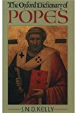 Book The Oxford Dictionary of Popes (Oxford Quick Reference) free