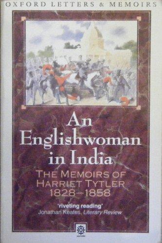 Book An Englishwoman in India: The Memoirs of Harriet Tytler, 1828-1858 free