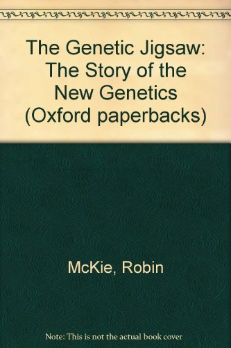 Book The Genetic Jigsaw: The Story Of The New Genetics (oxford Paperbacks) free
