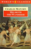 Book Melmoth the Wanderer (The World's Classics) free