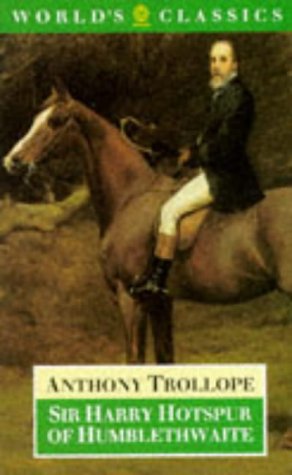 Book Sir Harry Hotspur of Humblethwaite (The World's Classics) free