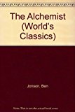 Book The Alchemist and Other Plays: Volpone, or The Fox; Epicene, or The Silent Woman; The Alchemist; Bartholomew Fair (The World's Classics) free