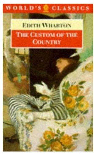 Book The Custom of the Country (The World's Classics) free