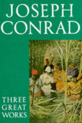 Book Three Great Works: Lord Jim; Heart of Darkness; Nostromo free