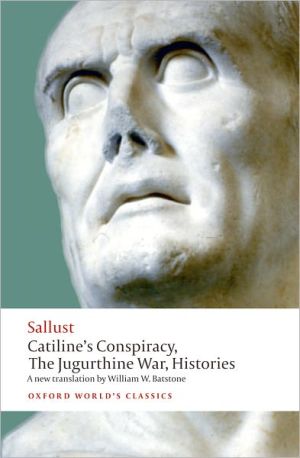 Book Catiline's Conspiracy, The Jugurthine War, Histories (Oxford World's Classics) free