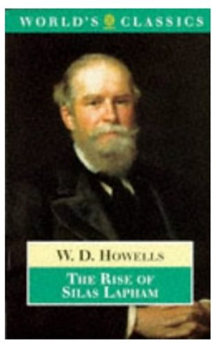 Book The Rise of Silas Lapham (The World's Classics) free