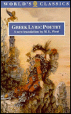 Book Greek Lyric Poetry: The poems and fragments of the Greek iambic, elegiac, and melic poets (excluding Pindar and Bacchylides) down to 450 BC (The World's Classics) free