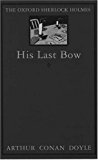 Book His Last Bow: Some Reminiscences of Sherlock Holmes (The World's Classics) free