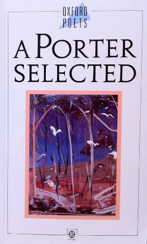 Book A Porter Selected: Poems 1959-1989 (Oxford Paperbacks) free