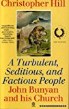 Book A turbulent, seditious, and factious people: John Bunyan and his church, 1628-1688 (Oxford paperbacks) free