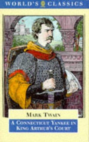 Book A Connecticut Yankee in King Arthur's Court (The World's Classics) free