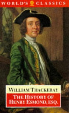 Book The History Of Henry Esmond, Esq. (the World's Classics) free
