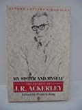 Book My Sister and Myself: the Diaries of J.R. Ackerley (Oxford Letters and Memoirs) free