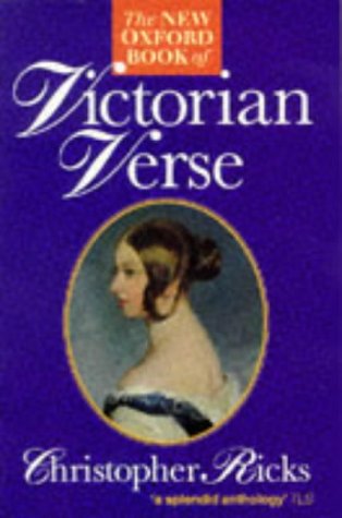 Book The New Oxford Book of Victorian Verse (Oxford Books of Verse) free Book The New Oxford Book of Victorian Verse (Oxford Books of Verse) free
