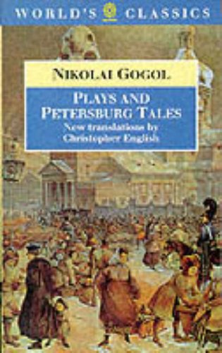 Book Plays and Petersburg Tales: Petersburg Tales; Marriage; The Government Inspector (The World's Classics) free