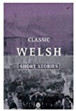 Book Classic Welsh Short Stories (Oxford Paperbacks) free