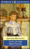 Book Anna of the Five Towns (The World's Classics) free
