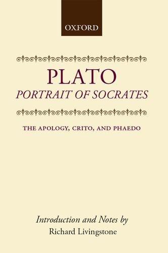 Book Portrait of Socrates: Apology, Crito and Phaedo (Oxford Paperbacks) free