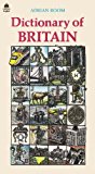 Book Dictionary of Britain: An A-Z of the British Way of Life (Oxford Quick Reference) free