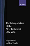Book The Interpretation of the New Testament, 1861-1986 free
