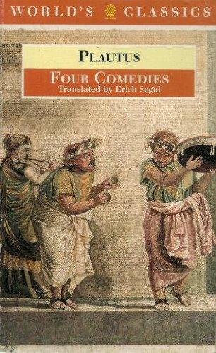 Book Four Comedies: The Braggart Soldier; The Brothers Menaechmus; The Haunted House; The Pot of Gold (The World's Classics) free