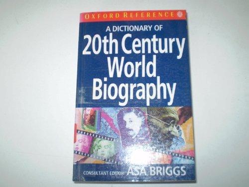 Book A Dictionary of Twentieth-Century World Biography (Oxford Quick Reference) free