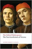 Book The Two Gentlemen of Verona: The Oxford Shakespeare (Oxford World's Classics) free