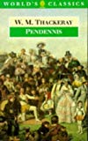 Book The History Of Pendennis: His Fortunes And Misfortunes, His Friends And His Greatest Enemy (the World's Classics) free