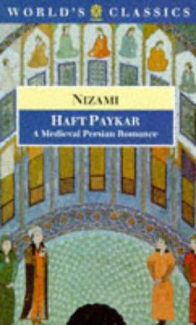 Book The Haft Paykar: A Medieval Persian Romance (The World's Classics) free