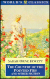 Book The Country of the Pointed Firs and Other Fiction (The World's Classics) free