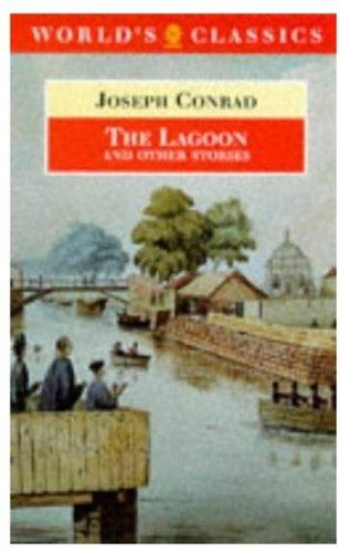Book The Lagoon and Other Stories (The World's Classics) free
