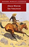 Book The Virginian: A Horseman of the Plains (Oxford World's Classics) free