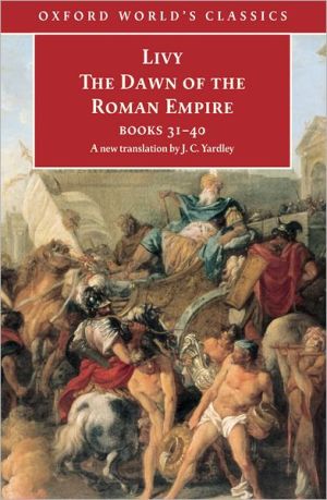 Book The Dawn of the Roman Empire: Books Thirty-One to Forty (Oxford World's Classics) free