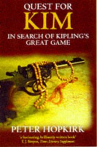 Book Quest For Kim: In Search Of Kipling's Great Game free