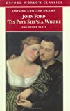 Book 'Tis Pity She's a Whore and Other Plays: The Lover's Melancholy; The Broken Heart; 'Tis Pity She's a Whore; Perkin Warbeck (Oxford World's Classics) free