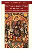 Book The Anglo-Saxon World: An Anthology (Oxford World's Classics) free