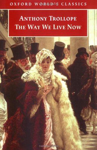 Book The Way We Live Now (Oxford World's Classics) free