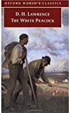 Book The White Peacock (Oxford World's Classics) free